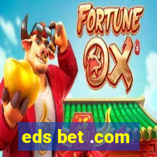 eds bet .com